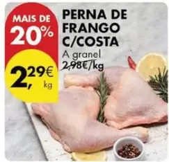 Oferta de A+ - Perna De Frango C/costa por 2,29€ em Pingo Doce