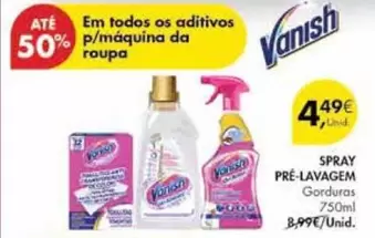 Oferta de Vanish - Spray Pré-lavagem por 4,49€ em Pingo Doce