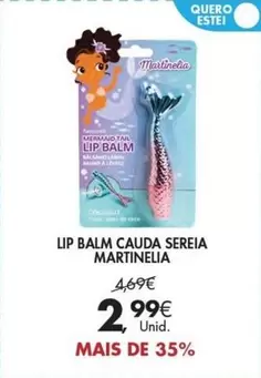 Oferta de Sereia - Lip Balm Cauda Seeria por 2,99€ em Pingo Doce