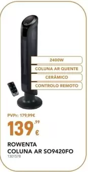 Oferta de Rowenta - Coluna Ar S09420F0 por 139,99€ em Radio Popular