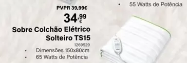 Oferta de Sobre Colchao Elétrico Solteiro Ts15 por 34,99€ em Radio Popular