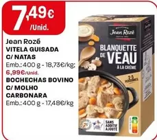 Oferta de Jean Rozé - Vitela Guisada C/Natas por 7,49€ em Intermarché