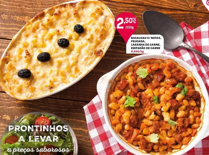 Oferta de Bacalhau C/Natas, Feijoada, Lasanha De Carne, Empadão De Carne por 2,5€ em Intermarché