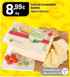 Oferta de Terra Nostra - Queijo Flamengo Barra por 8,99€ em Intermarché