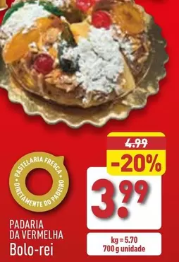 Oferta de Padaria Da Vermelha - Bolo-Rei por 3,99€ em Aldi