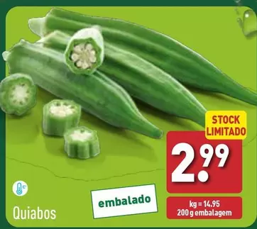 Oferta de Quiabos por 2,99€ em Aldi