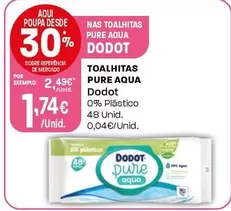 Oferta de Dodot - Toalhitas Pure Aqua por 1,74€ em Intermarché