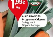 Oferta de Programa Origens - Alho Frances por 1,99€ em Intermarché