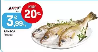 Oferta de Faneca por 3,99€ em Intermarché