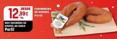 Oferta de Porsi - Farinheira De Sousel por 12,99€ em Intermarché