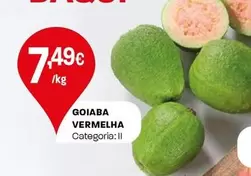 Oferta de Goiaba Vermelha por 7,49€ em Intermarché