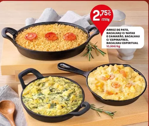 Oferta de Arroz De Pato, Bacalhau C/Natas E Camarao, Bacalhau C/Espinafres, Bacalhau Espiritual por 2,75€ em Intermarché