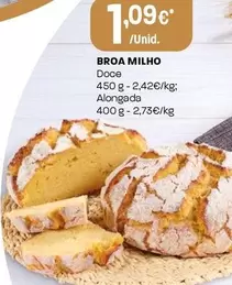 Oferta de Broa Milho por 1,09€ em Intermarché