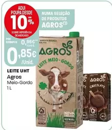 Oferta de Agros - Leite UHT por 0,85€ em Intermarché