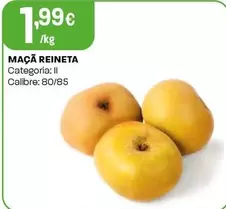 Oferta de Maçã Reineta por 1,99€ em Intermarché