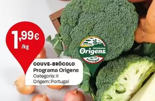 Oferta de Programa Origens - Couve-Brocolo por 1,99€ em Intermarché