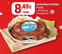 Oferta de Porsi - Sapateira Cozida por 8,49€ em Intermarché