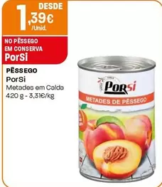 Oferta de Porsi - Pêssego por 1,39€ em Intermarché