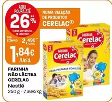 Oferta de Nestlé - Farinha Não Láctea Cerelac por 1,84€ em Intermarché