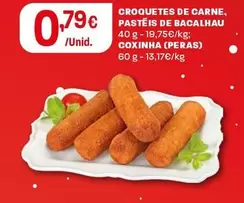 Oferta de Croquetes De Carne, Pastéis De Bacalhau Coxinha (Peras) por 0,79€ em Intermarché