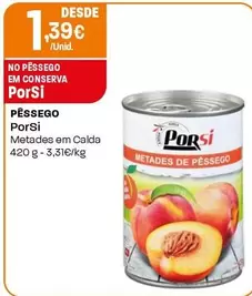 Oferta de Porsi - Pêssego por 1,39€ em Intermarché