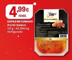 Oferta de Porsi Select - Espadim Fumado por 4,99€ em Intermarché