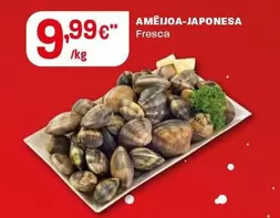 Oferta de Ameijoa-Japonesa por 9,99€ em Intermarché