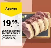 Oferta de Continente - Vazia De Bovino America Do Sul por 19,99€ em Continente