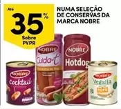 Oferta de Nobre - Numa Selecao De Conservas Da Marcaem Continente