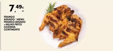 Oferta de Continente - Frango Arsdo/menu/Prango Assado/Colinho Frito por 7,49€ em Continente