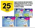 Oferta de Tena - Nas Cuecas De Inconti- Néncia Plusem Continente