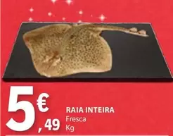 Oferta de Raia Inteira por 5,49€ em E.Leclerc