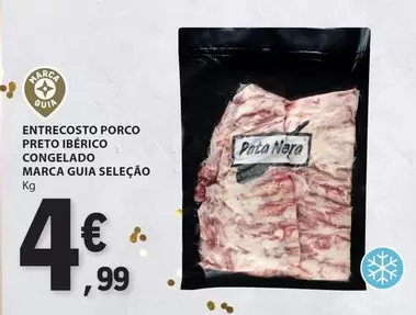 Oferta de Entrecosto Porco Preto Iberico Congelado Marca Guia Seleção por 4,99€ em E.Leclerc