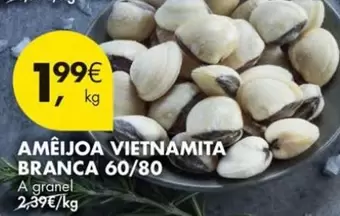 Oferta de A+ - Ameijoa Vietnamita Branca 60/80 por 1,99€ em Pingo Doce