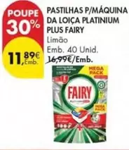 Oferta de Fairy - Pastilhas P/Maquina Da Loica Platinium Plus por 11,89€ em Pingo Doce