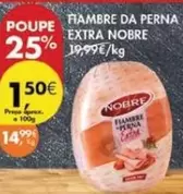 Oferta de Nobre - Fiambre Da Perna Extra por 14,99€ em Pingo Doce