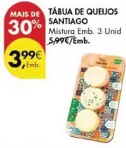 Oferta de Santiago - Tábua De Queijos por 3,99€ em Pingo Doce