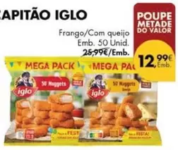 Oferta de Iglo - Frango/Com Queijo por 12,99€ em Pingo Doce