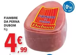 Oferta de Fiambre Da Perna por 4,99€ em E.Leclerc