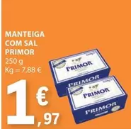 Oferta de Primor - Manteiga Com Sal por 1,97€ em E.Leclerc