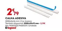 Oferta de Legrand - Calha Adesiva por 2,79€ em Bricomarché