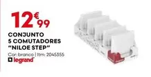 Oferta de Legrand - Conjunto 5 Comutadores 'Niloe Step'' por 12,99€ em Bricomarché