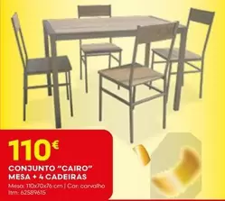 Oferta de Conjunto "cairo" Mesa + 4 Cadeiras por 110€ em Bricomarché