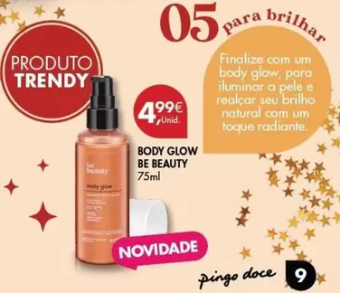 Oferta de Trendy - Body Glow Be Beauty por 4,99€ em Pingo Doce