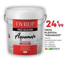 Oferta de Dyrup - Tinta Plástica "aquamate" por 24,99€ em Bricomarché