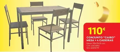 Oferta de Conjunto "cairo" Mesa + 4 Cadeiras por 110€ em Bricomarché