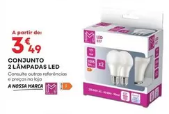 Oferta de A+ - Conjunto 2 Lampadas Led por 3,49€ em Bricomarché