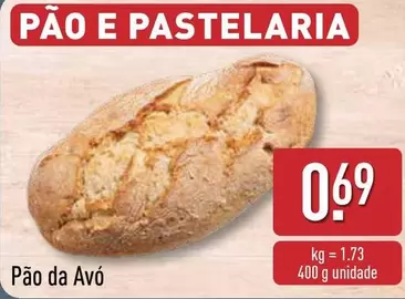 Oferta de Pão Da Avo por 0,69€ em Aldi