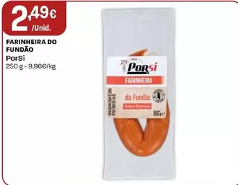 Oferta de Porsi - Farinheira Do Fundão  por 2,49€ em Intermarché