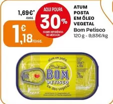 Oferta de Bom Petisco - Atum Posta Em Óleo Vegetal por 1,18€ em Intermarché